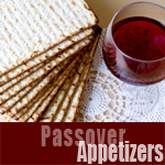 Passover Appetizers